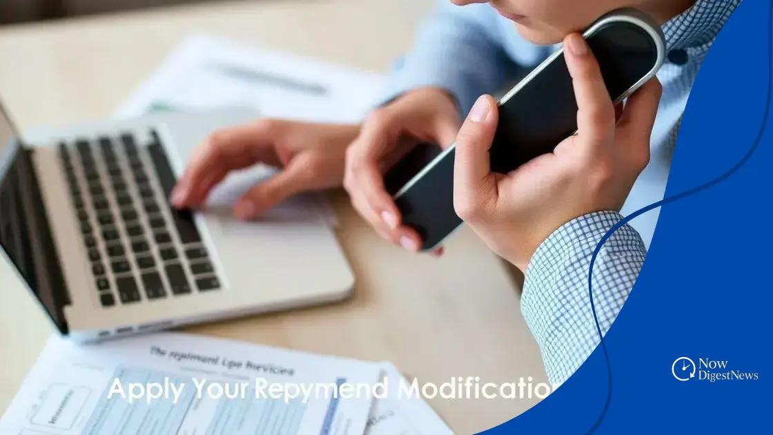 How to apply for repayment modifications